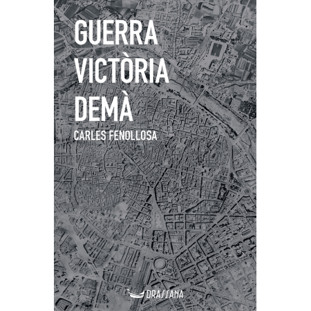 Guerra, victòria, demà